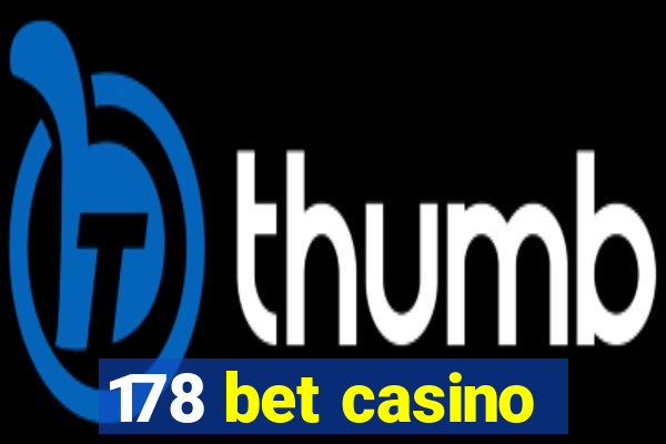 178 bet casino